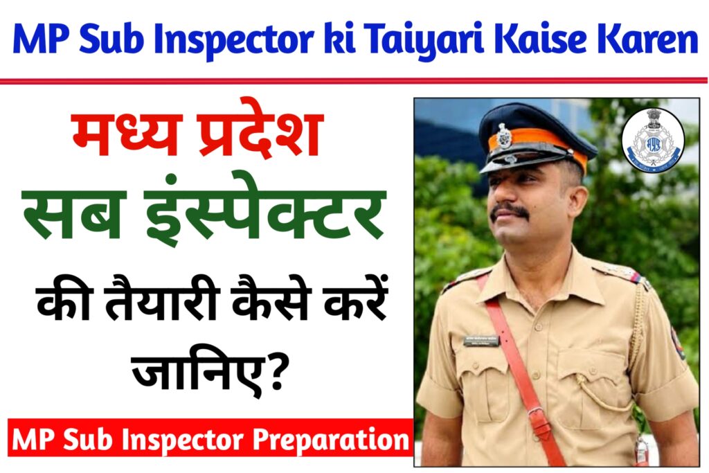 MP Sub Inspector Ki Taiyari Kaise Karen
